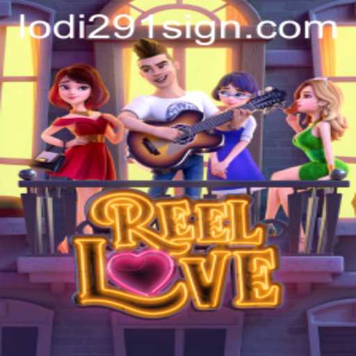 Exploring the Enchanting World of ReelLove Game